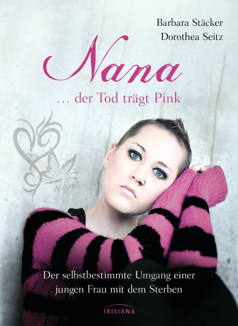 Nana - ...der Tod trägt Pink - Barbara Stäcker, Dorothea Seitz