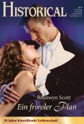 Cover-Bild zum Titel 'Ein frivoler Plan' von 'Bronwyn Scott'