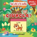 Cover-Bild zum Titel 'Sai chi c'è nella giungla?' von 'Anna Casalis'