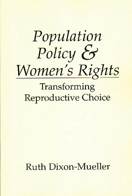 Population Policy and Women's Rights - Ruth Dixon-Mueller