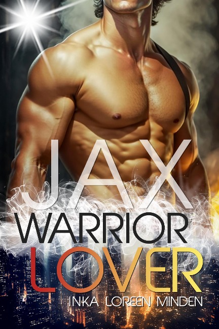 Jax - Warrior Lover 1 - Inka Loreen Minden
