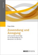 Cover-Bild zum Titel 'Zuwendung und Anregung' von 'Rose Götte'