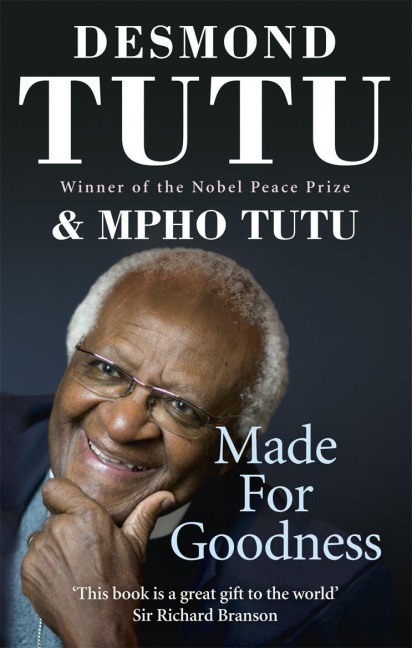 Made For Goodness - Desmond Tutu, Mpho Tutu