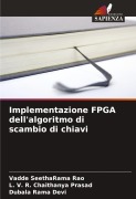 Cover-Bild zum Titel 'Implementazione FPGA dell'algoritmo di scambio di chiavi' von 'Vadde Seetharama Rao, L. V. R. Chaithanya Prasad, Dubala Rama Devi'