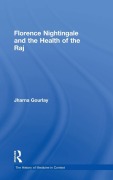 Cover-Bild zum Titel 'Florence Nightingale and the Health of the Raj' von 'Jharna Gourlay'