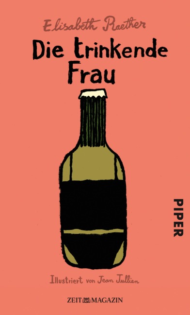 Die trinkende Frau - Elisabeth Raether