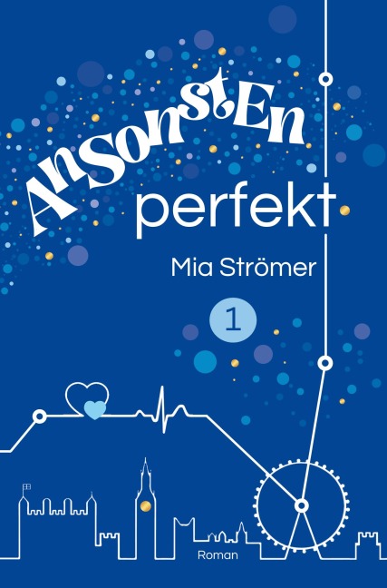 Ansonsten perfekt - Mia Strömer