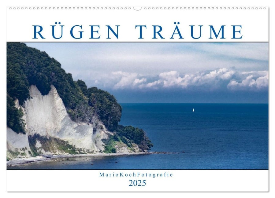 Rügen Träume (Wandkalender 2025 DIN A2 quer), CALVENDO Monatskalender - Mario Koch Fotografie