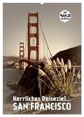 Herrliches Reiseziel... SAN FRANCISCO (Wandkalender 2024 DIN A2 hoch), CALVENDO Monatskalender - Melanie Viola