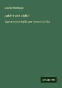 Cover-Bild zum Titel 'Sah¿râ und Sûdân' von 'Gustav Nachtigal'