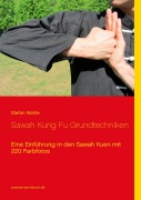 Cover-Bild zum Titel 'Sawah Kung Fu Grundtechniken' von 'Stefan Wahle'