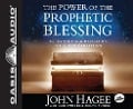 Cover-Bild zum Titel 'The Power of the Prophetic Blessing (Library Edition)' von 'John Hagee'