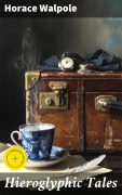 Cover-Bild zum Titel 'Hieroglyphic Tales' von 'Horace Walpole'