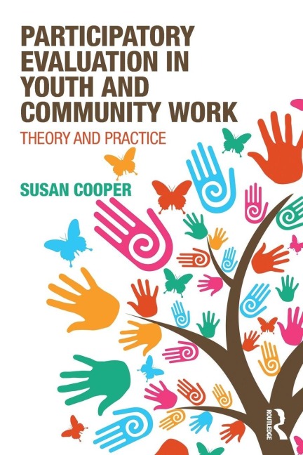 Participatory Evaluation in Youth and Community Work - Susan Cooper