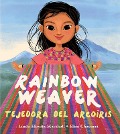Cover-Bild zum Titel 'Rainbow Weaver / Tejedora del Arcoíris' von 'Linda Elovitz Marshall'