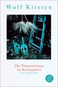 Cover-Bild zum Titel 'Die Prinzessinnen im Krautgarten' von 'Wulf Kirsten'