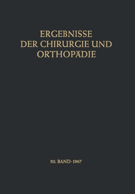 Ergebnisse der Chirurgie und Orthopädie - Alfred Brunner, Karl Heinrich Bauer