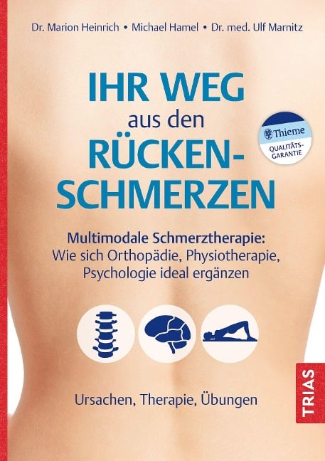 Ihr Weg aus den Rückenschmerzen - Ulf Marnitz, Michael Hamel, Marion Heinrich