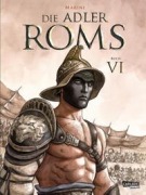 Cover-Bild zum Titel 'Die Adler Roms (Hardcover) 6: Buch VI' von 'Enrico Marini'