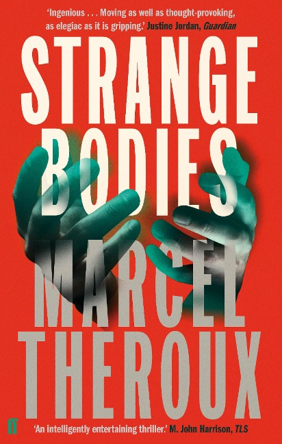 Strange Bodies - Marcel Theroux