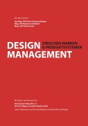 Cover-Bild zum Titel 'Design Management' von 'Peter Schreckensberger, Benjamin Schilbach, Thomas Saier'