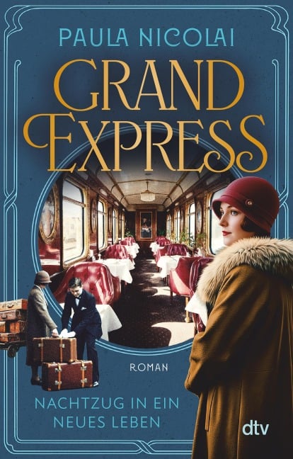 Grand Express - Nachtzug in ein neues Leben - Paula Nicolai