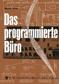 Das programmierte Büro - H. -L. Müller-Lutz