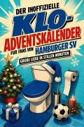 Cover-Bild zum Titel 'Der inoffizielle Klo-Adventskalender für Fans von Hamburger SV' von 'Emma Schmied'