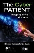 Cover-Bild zum Titel 'The Cyber Patient' von 'Rebecca Mendoza Saltiel Busch'