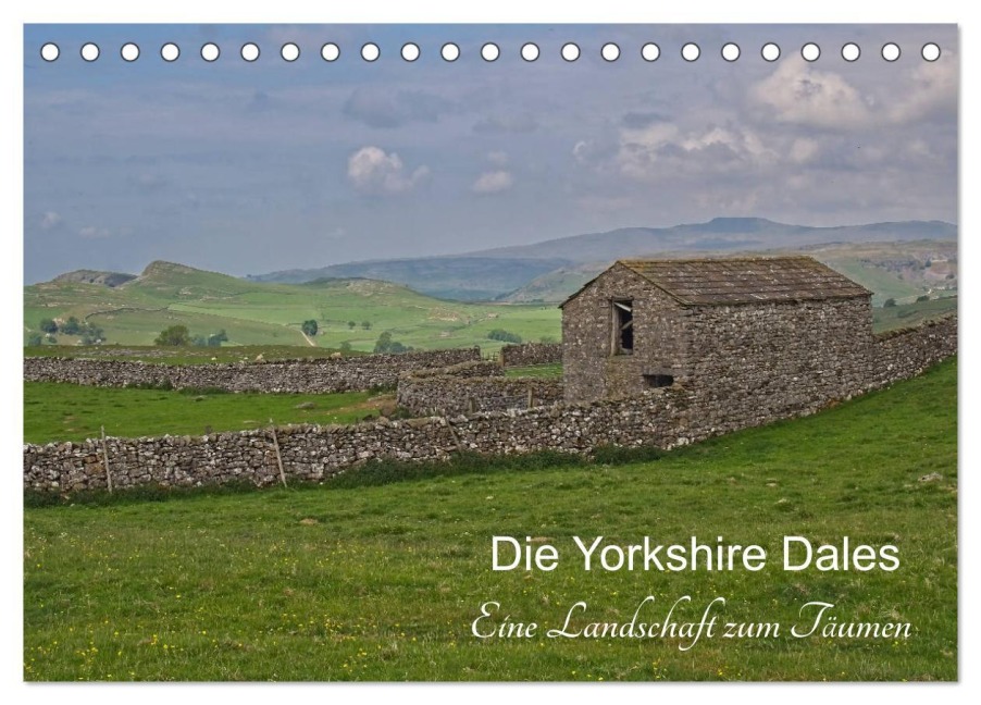 Yorkshire Dales, eine Landschaft zum Träumen (Tischkalender 2026 DIN A5 quer), CALVENDO Monatskalender - Leon Uppena