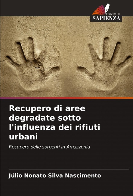 Recupero di aree degradate sotto l'influenza dei rifiuti urbani - Júlio Nonato Silva Nascimento