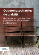 Cover-Bild zum Titel 'Ouderenpsychiatrie: de praktijk' von 'Martin G. Kat'