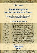 Sprachübungen an klassisch-arabischen Texten - Tim Sievers