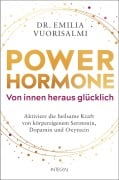 Cover-Bild zum Titel 'Power-Hormone - Von innen heraus glücklich' von 'Emilia Vuorisalmi'