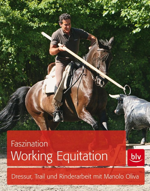 Faszination Working Equitation - Manolo Oliva
