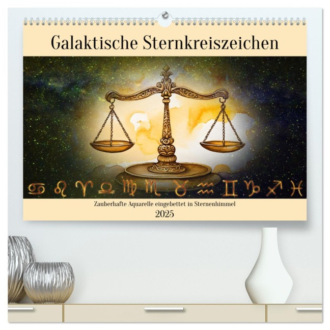 Galaktische Sternkreiszeichen (hochwertiger Premium Wandkalender 2025 DIN A2 quer), Kunstdruck in Hochglanz - Claudia Kleemann