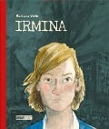 Irmina - Taschenbuch - Barbara Yelin
