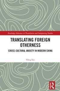 Translating Foreign Otherness - Yifeng Sun