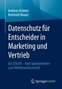 Cover-Bild zum Titel 'Datenschutz für Entscheider in Marketing und Vertrieb' von 'Reinhold Mauer, Andreas Krämer'