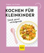Cover-Bild zum Titel 'Kochen für Kleinkinder' von 'Dagmar Von Cramm'