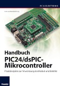 Cover-Bild zum Titel 'Handbuch PIC24/dsPIC-Mikrocontroller' von 'Anne König, Manfred König'