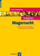 Cover-Bild zum Titel 'Ratgeber Magersucht' von 'Dagmar Pauli, Hans-Christoph Steinhausen'