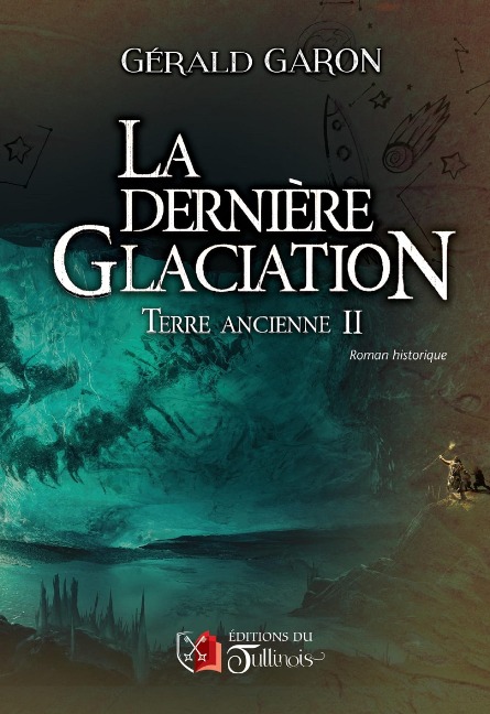 Terre ancienne - Tome 2 - Gérald Garon