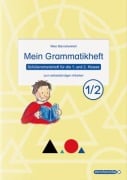 Cover-Bild zum Titel 'Mein Grammatikheft 1/2 für die 1. und 2. Klasse' von 'Katrin Langhans'