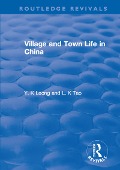 Cover-Bild zum Titel 'Revival: Village and Town Life in China (1915)' von 'Y. K Leong, L. K Tao'