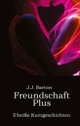 Cover-Bild zum Titel 'Freundschaft Plus' von 'J. J. Barton'