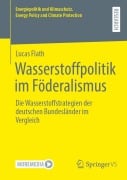 Cover-Bild zum Titel 'Wasserstoffpolitik im Föderalismus' von 'Lucas Flath'