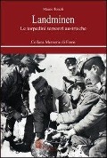 Cover-Bild zum Titel 'Landminen. Le torpedini terrestri austriache' von 'Mauro Tonoli'