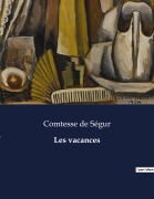 Cover-Bild zum Titel 'Les vacances' von 'Comtesse de Ségur'