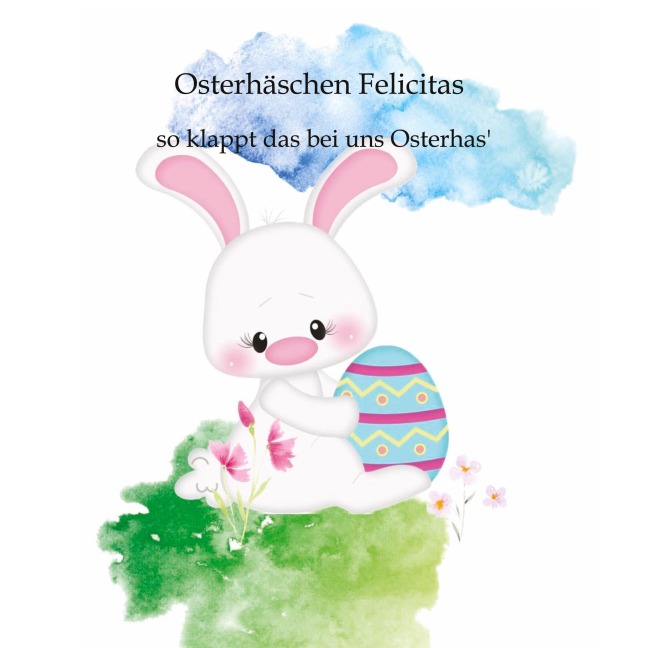 Osterhäschen Felicitas - Denise Eisert